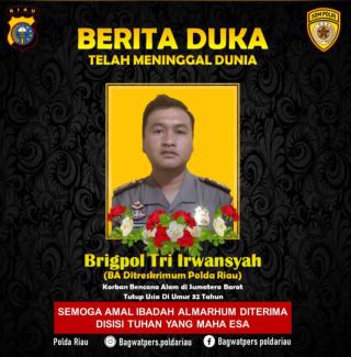 Duka Polda Riau: Brigadir Tri Irwansyah Gugur Tertimbun Longsor di Padang Panjang  